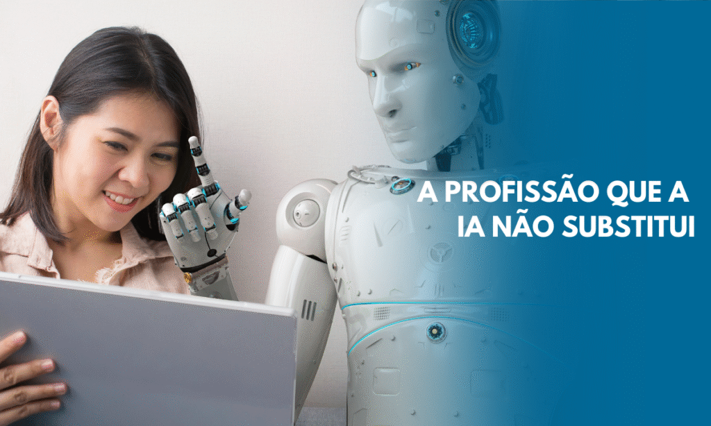 Profissão que a IA não substitui