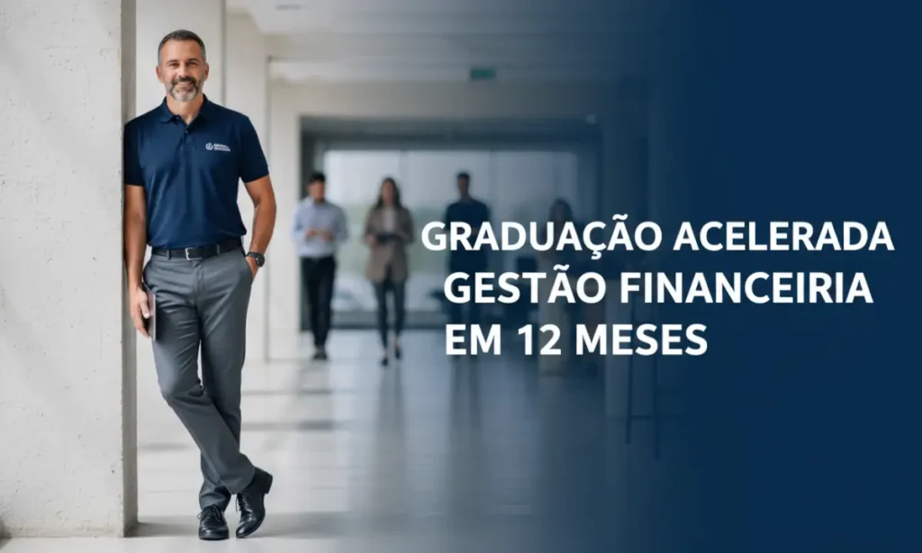 Graduação Acelerada Gestão Financeira em 12 meses