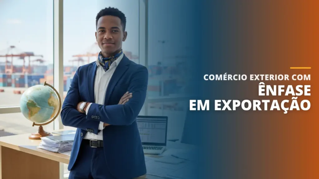 Comércio Exterior com Ênfase em Exportação