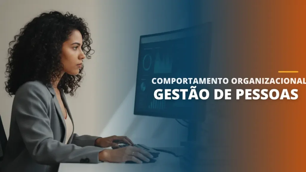 Comportamento Organizacional e Gestão de Pessoas