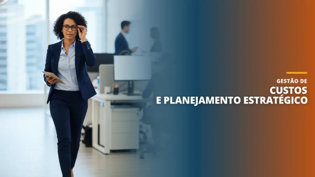 Gestão de Custos e Planejamento Estratégico