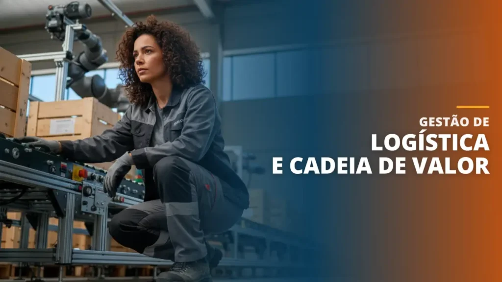 Gestão de Logística e Cadeia de Valor