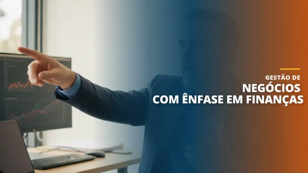 Gestão de Negócios com Ênfase em Finanças
