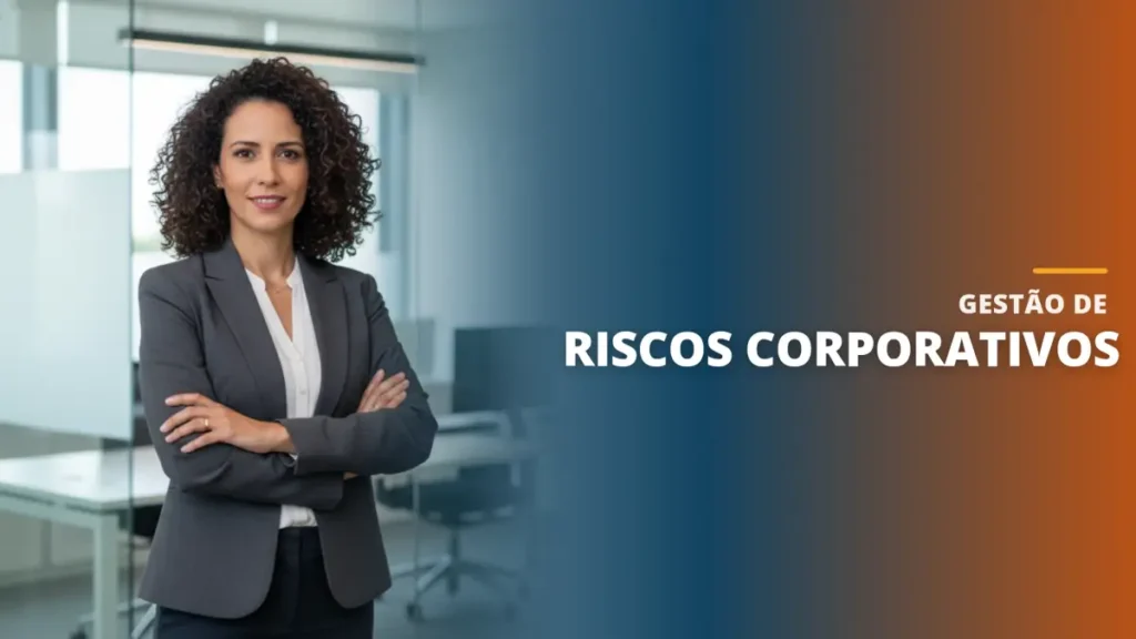 Gestão de Riscos Corporativos