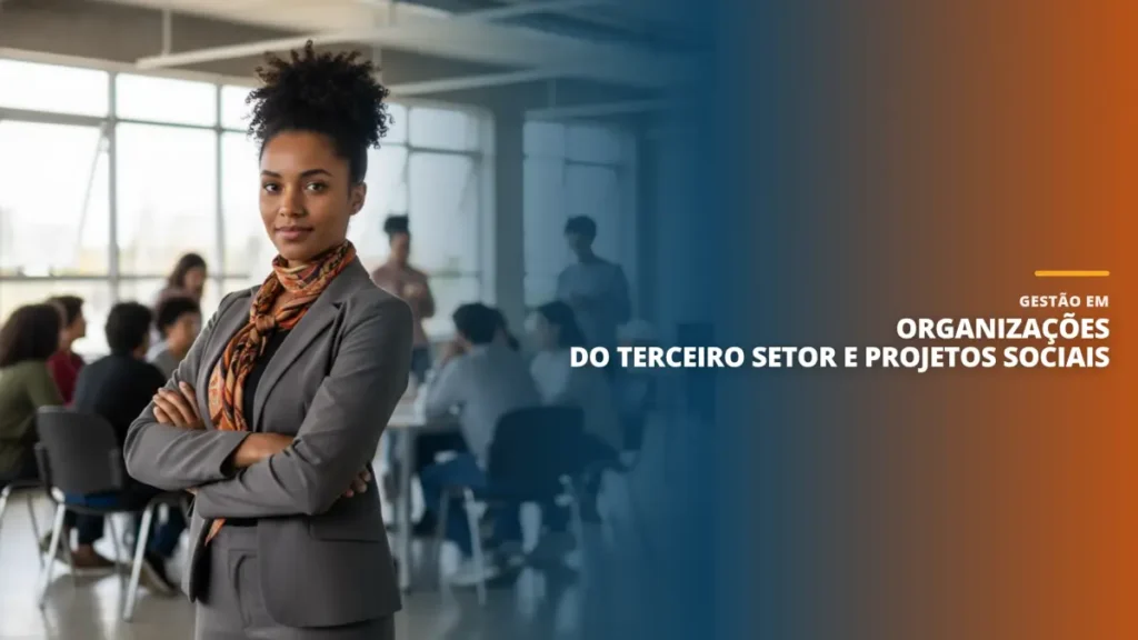 Gestão em Organizações do Terceiro Setor e Projetos Sociais