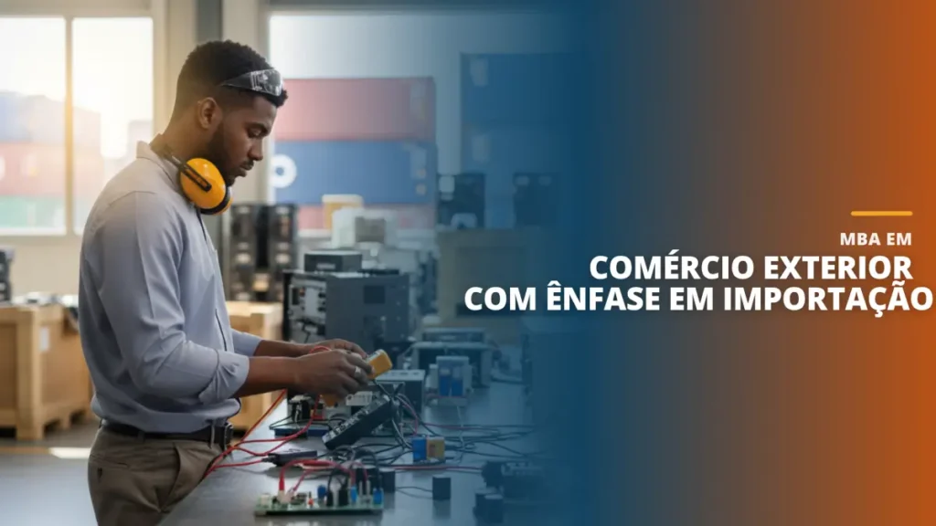 MBA em Comércio Exterior com Ênfase em Importação