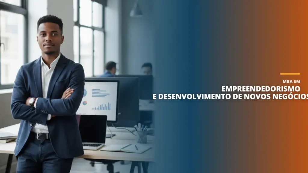 MBA em Empreendedorismo e Desenvolvimento de Novos Negócios