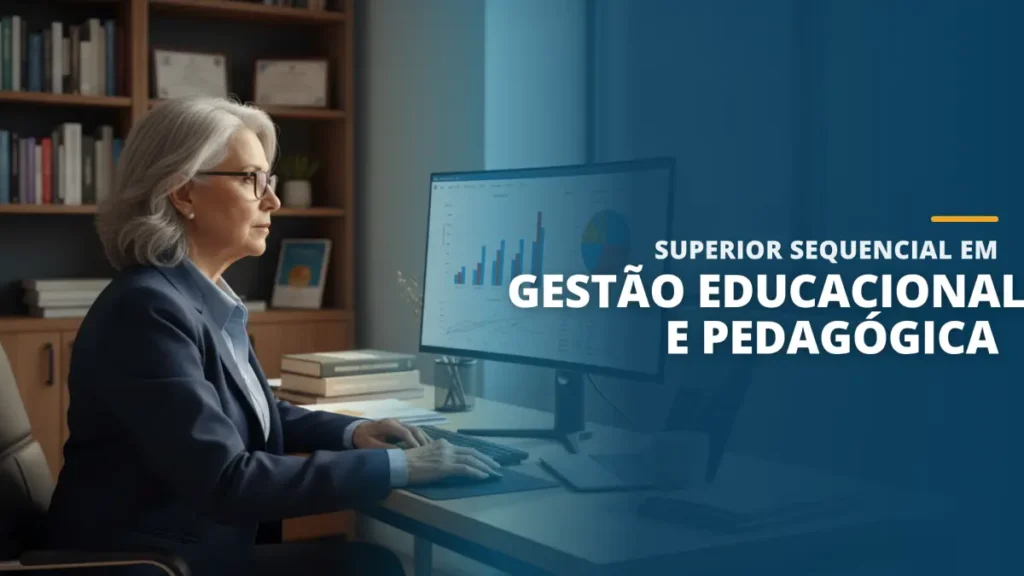 Superior Sequencial em Gestão Educacional e Pedagógica