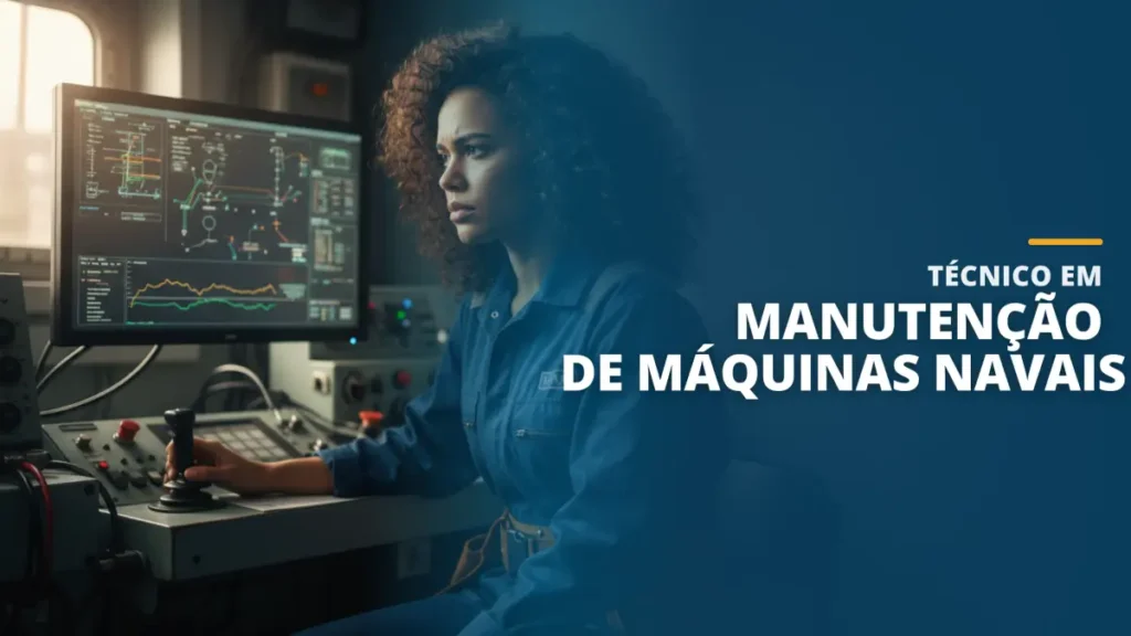 Técnico em Manutenção de Máquinas Navais