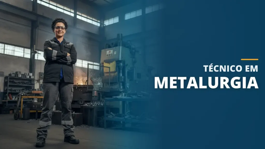Técnico em Metalurgia