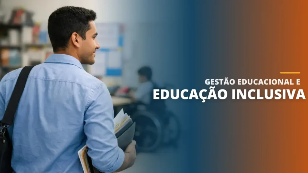 Gestão Educacional e Educação Inclusiva