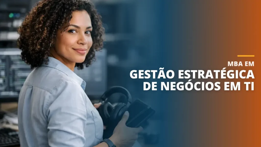 MBA em Gestão Estratégica de Negócios em TI