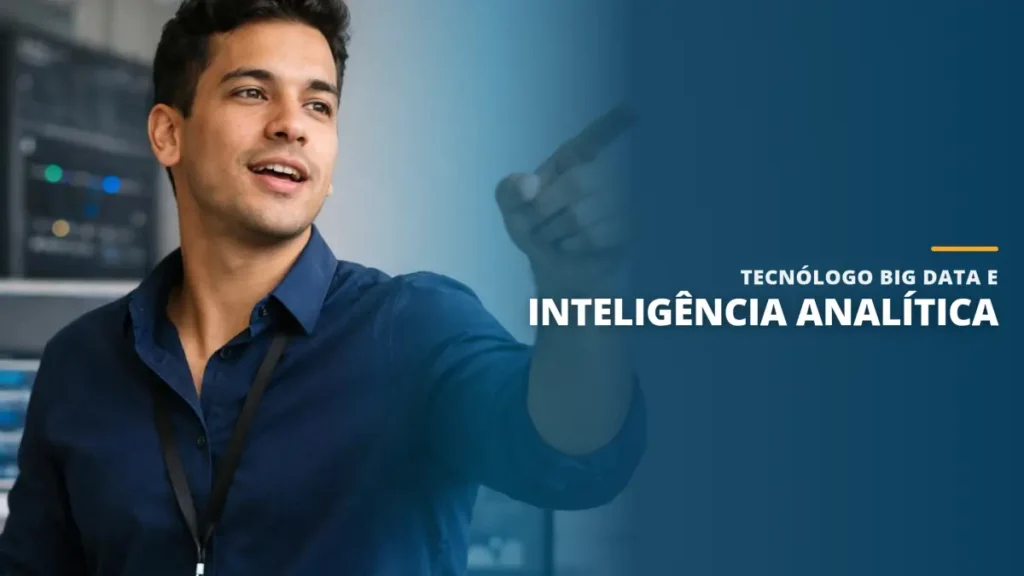 Tecnólogo Big Data e Inteligência Analítica