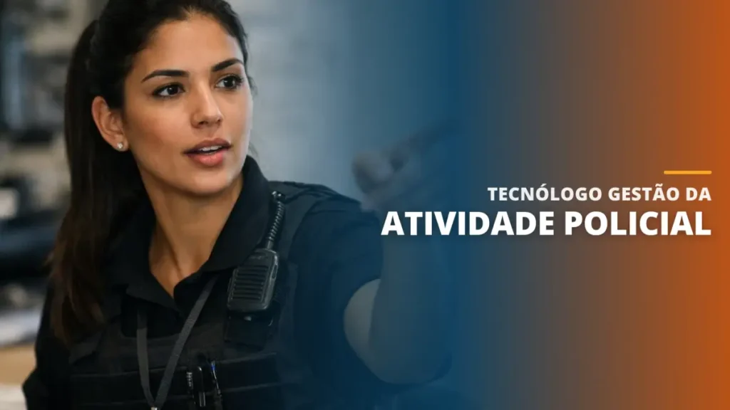 Tecnólogo Gestão da Atividade Policial