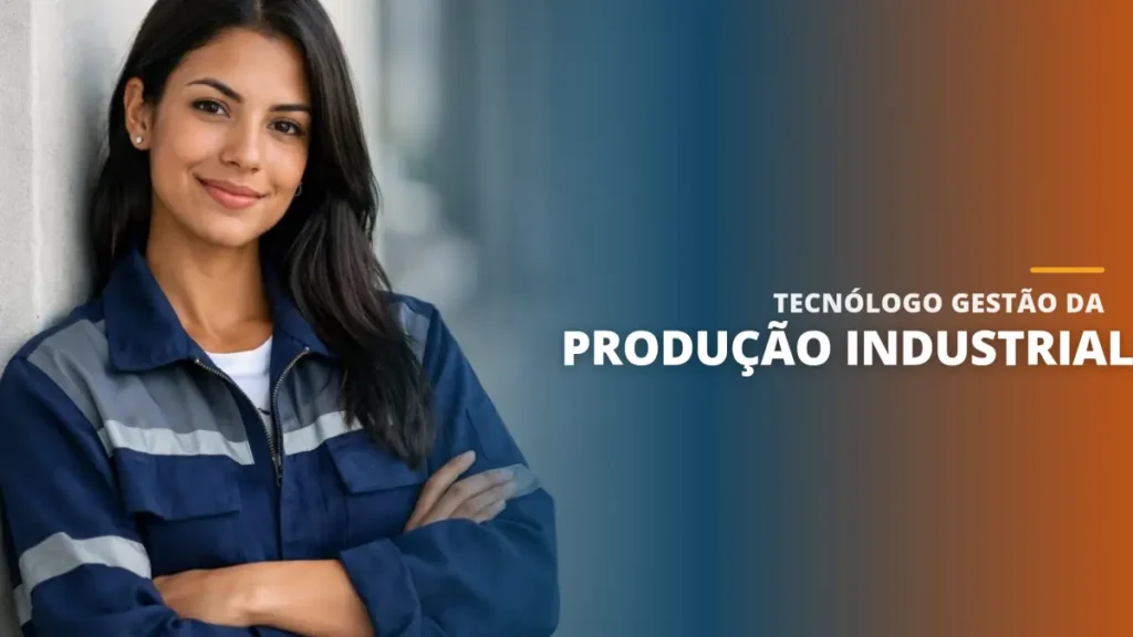 Tecnólogo Gestão da Produção Industrial