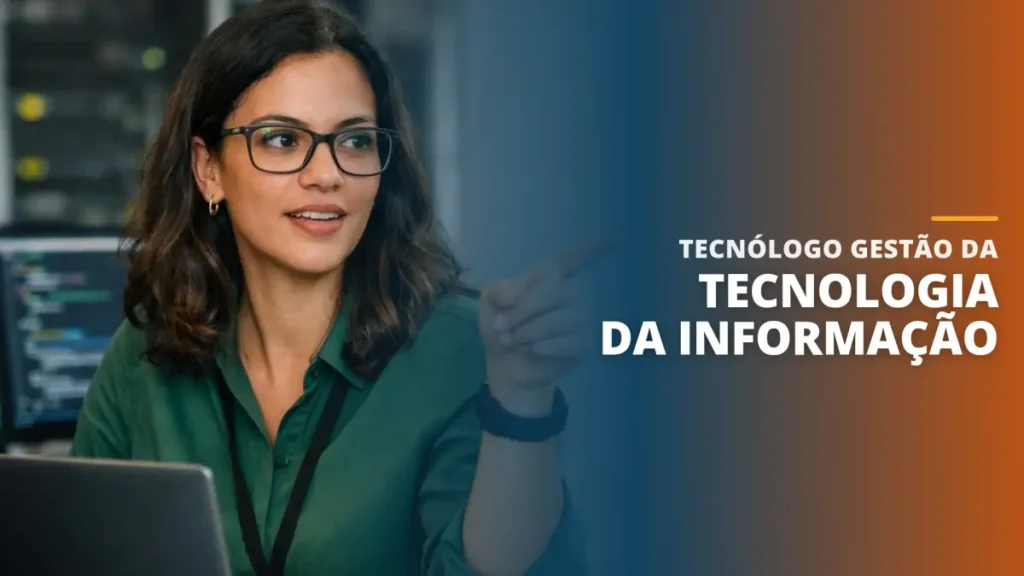 Tecnólogo Gestão da Tecnologia da Informação