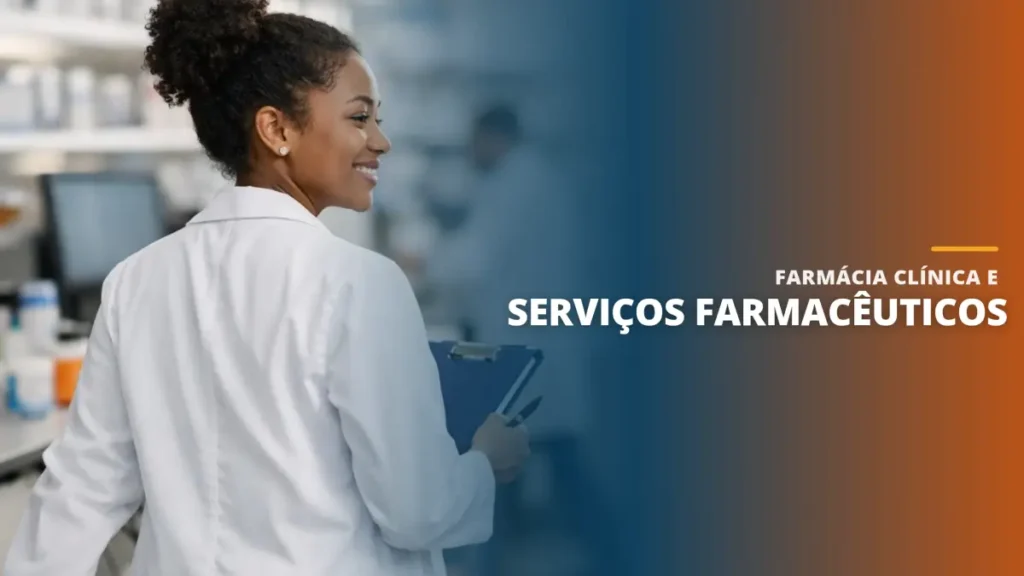 Farmácia Clínica e Serviços Farmacêuticos
