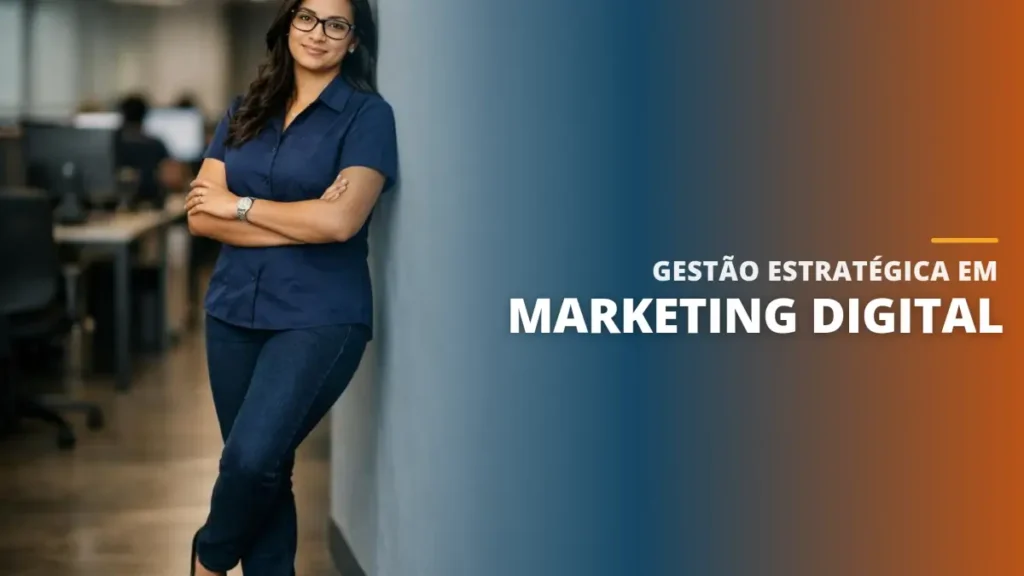 Gestão Estratégica em Marketing Digital
