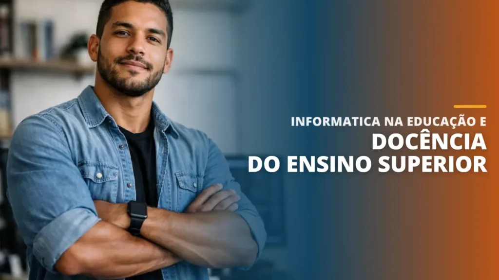 Informatica na Educação e Docência do Ensino Superior