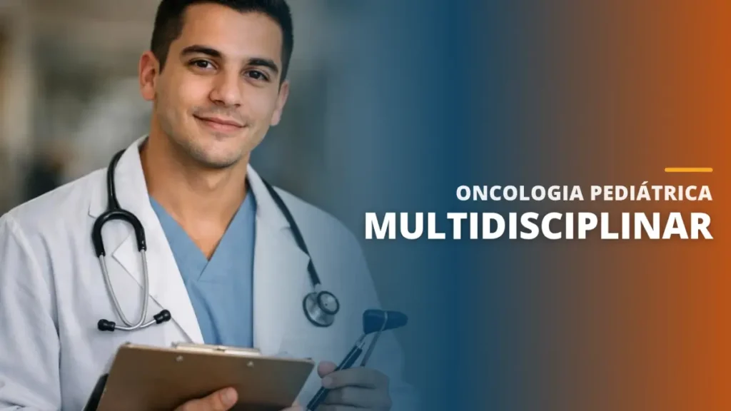 Oncologia Pediátrica Multidisciplinar