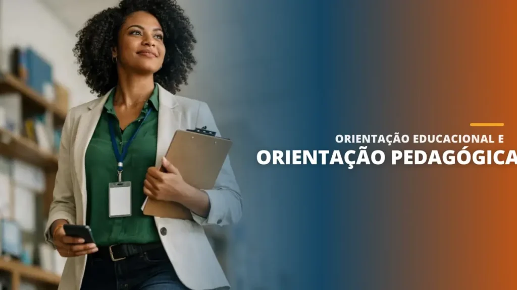 Orientação Educacional e Orientação Pedagógica