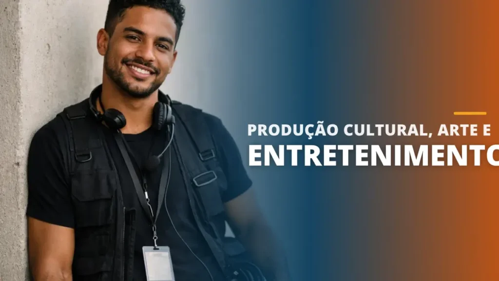 Produção Cultural, Arte e Entretenimento
