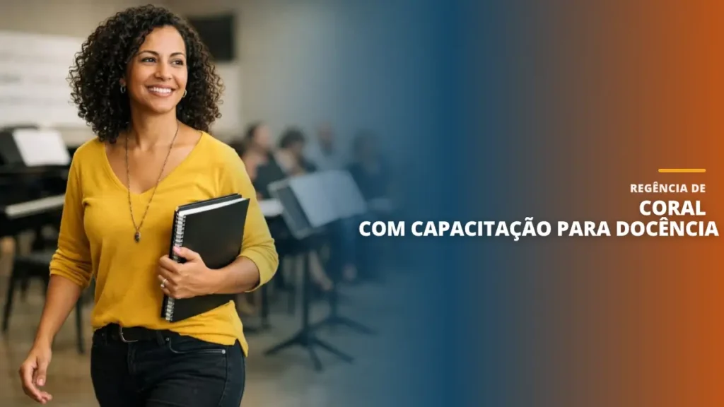Regência de Coral com Capacitação para Docência