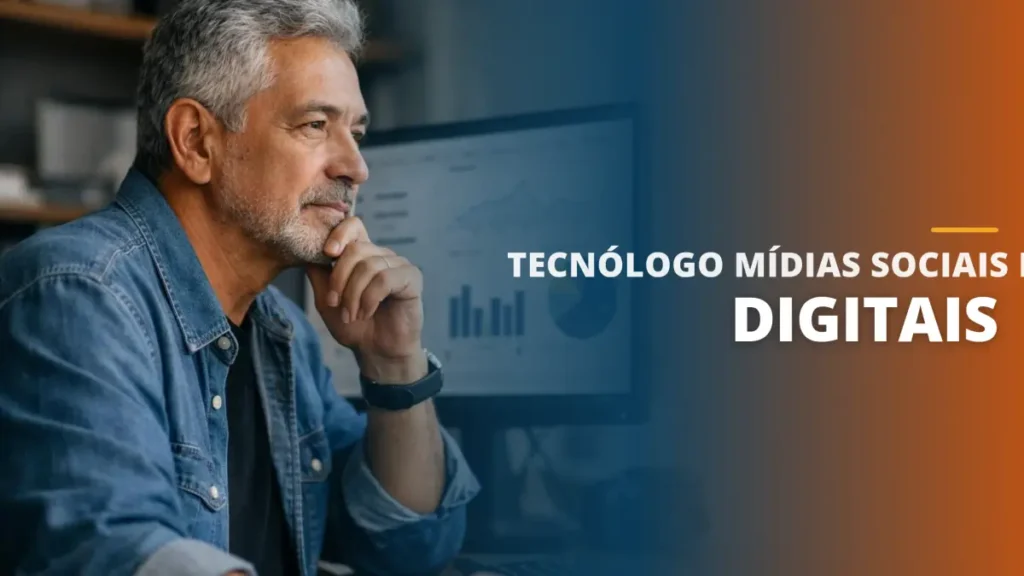 Tecnólogo Mídias Sociais e Digitais