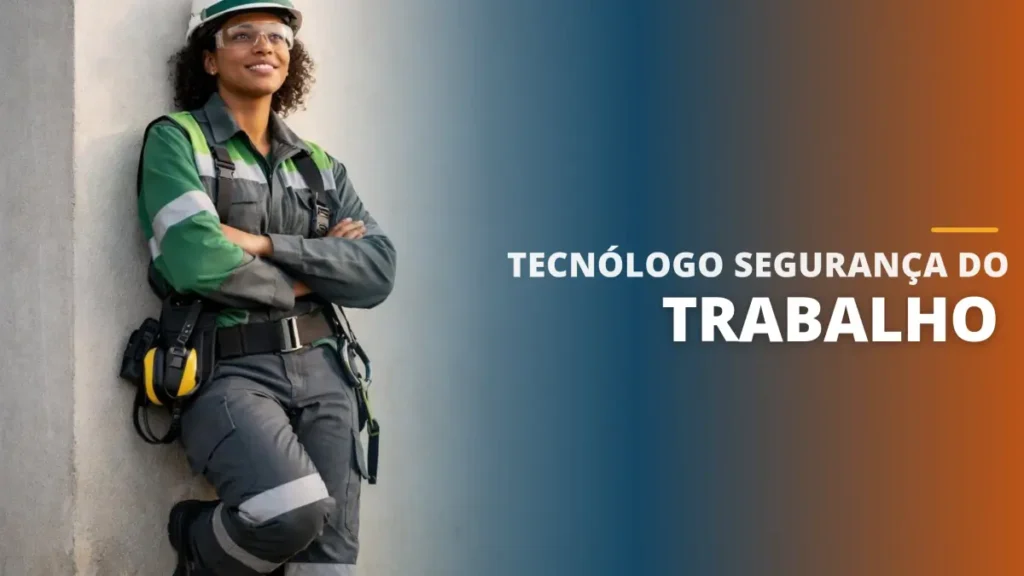 Tecnólogo Segurança do Trabalho