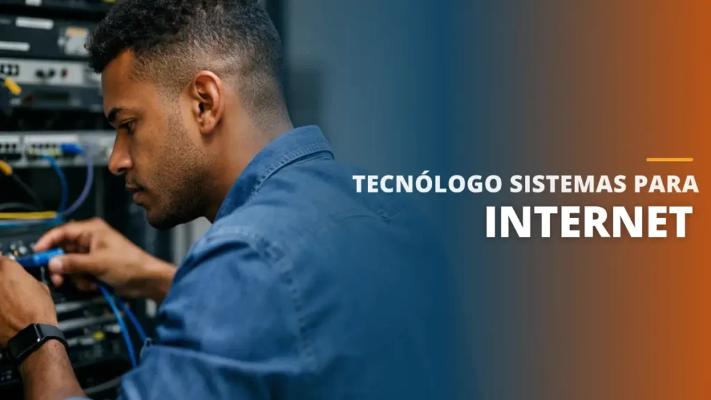 Tecnólogo Sistemas para Internet