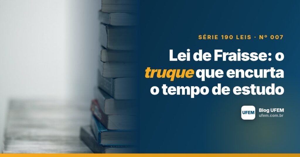 Lei de Fraisse: o truque que encurta o tempo de estudo