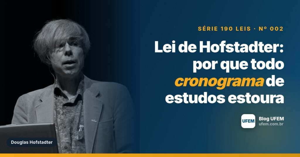 Lei de Hofstadter: por que todo cronograma de estudos estoura