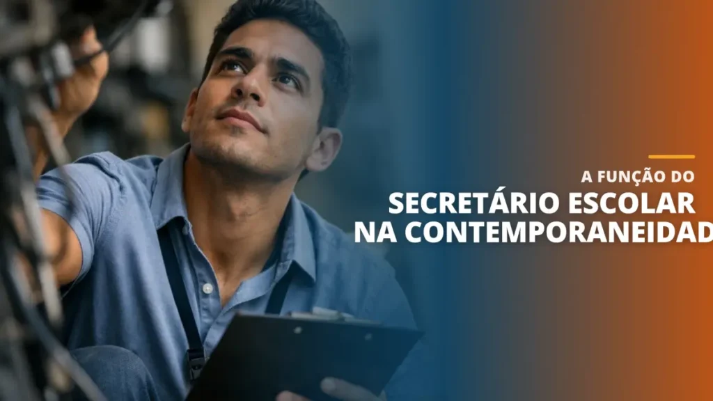 A Função do Secretário Escolar na Contemporaneidade