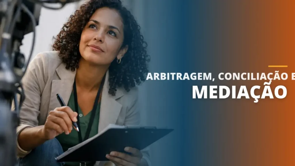 Arbitragem, Conciliação e Mediação