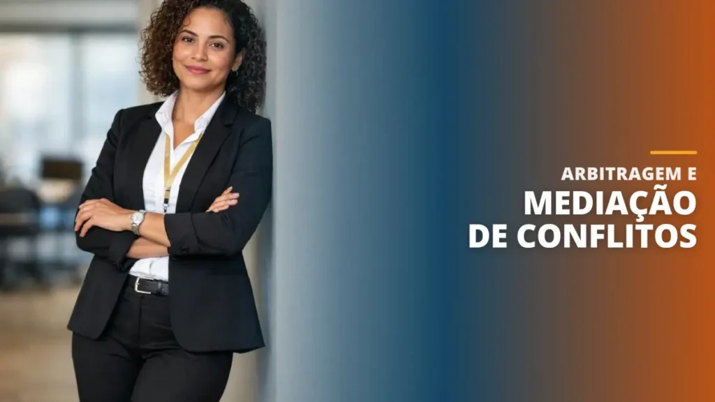 Arbitragem e Mediação de Conflitos