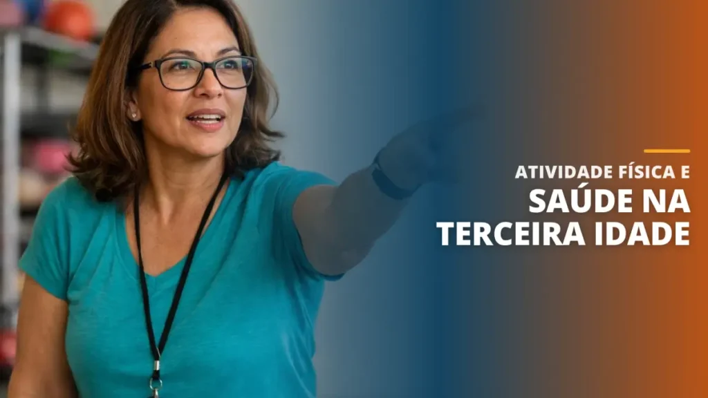 Atividade Física e Saúde na Terceira Idade