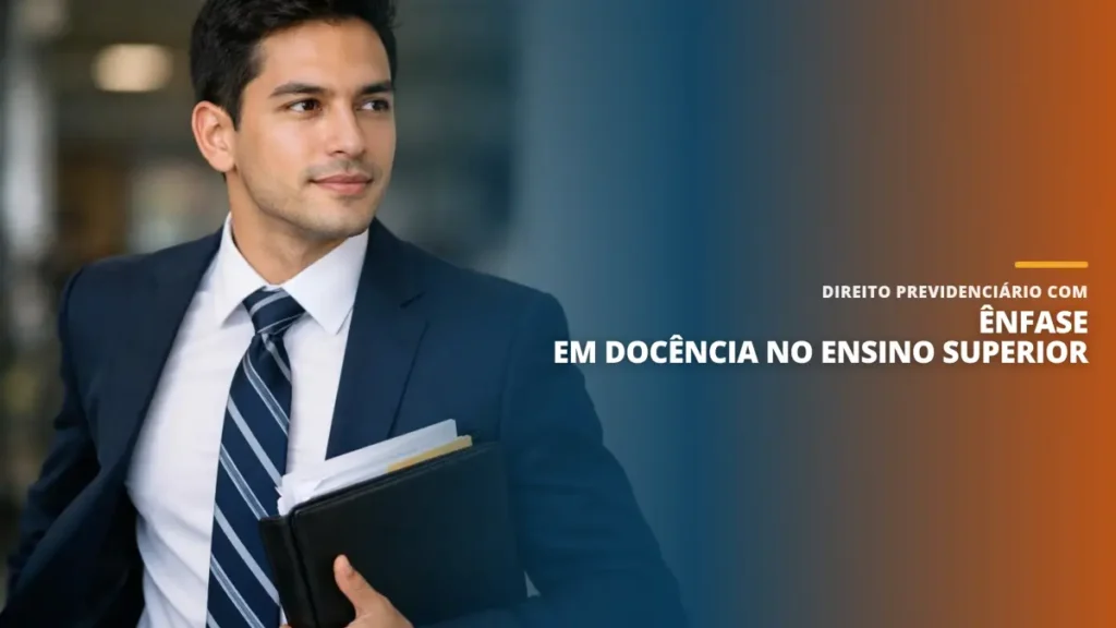 Direito Previdenciário com Ênfase em Docência no Ensino Superior