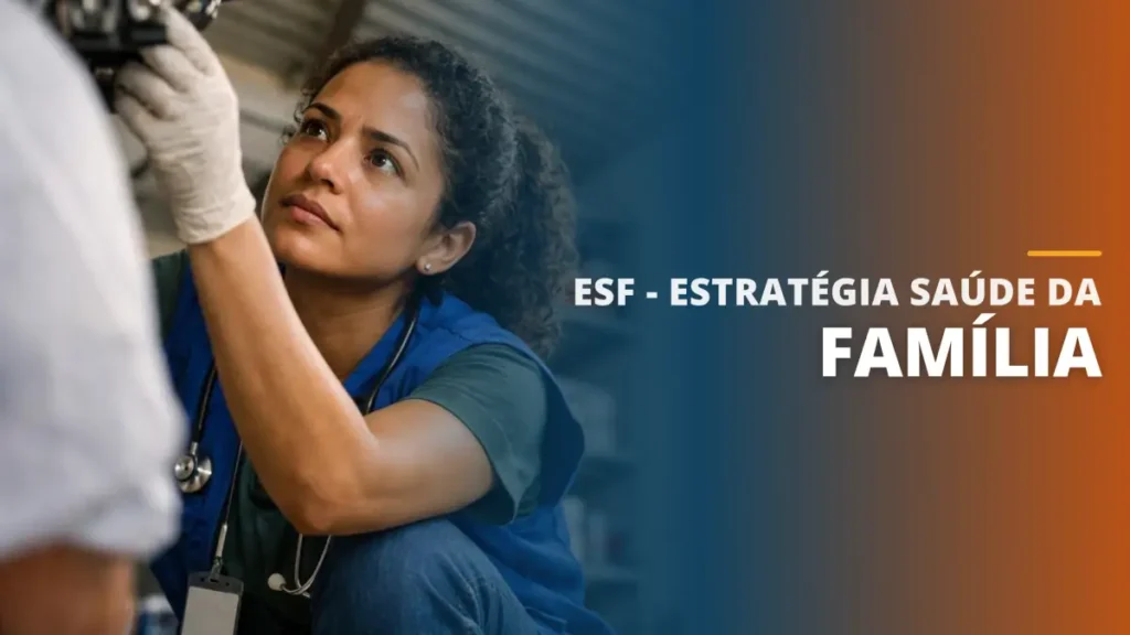 Esf - Estratégia Saúde da Família