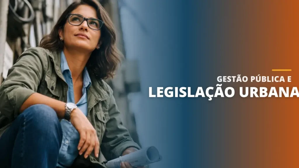 Gestão Pública e Legislação Urbana