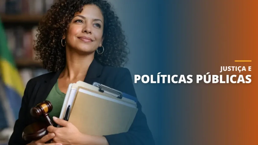 Justiça e Políticas Públicas