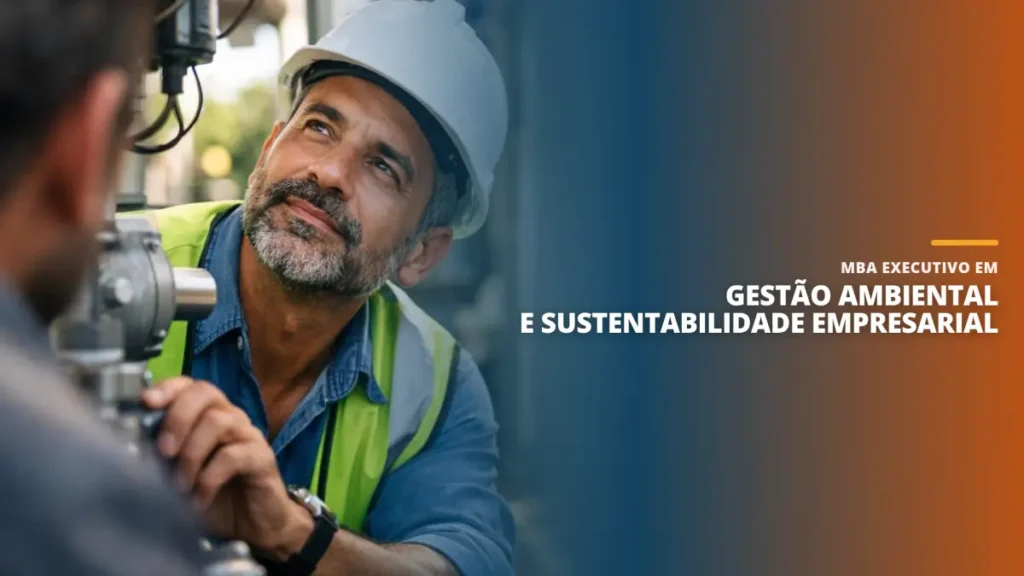 MBA Executivo em Gestão Ambiental e Sustentabilidade Empresarial