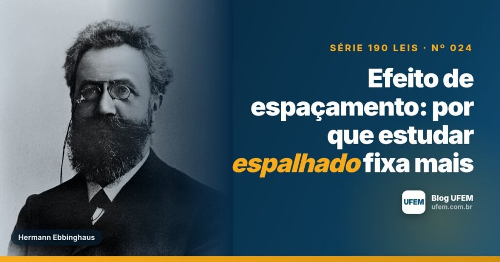 Efeito de espaçamento: por que estudar espalhado fixa mais
