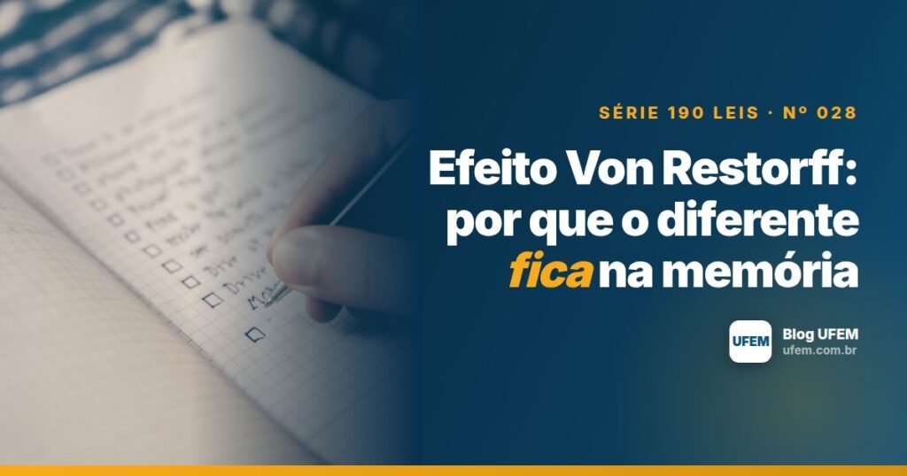 Efeito Von Restorff: por que o diferente fica na memória