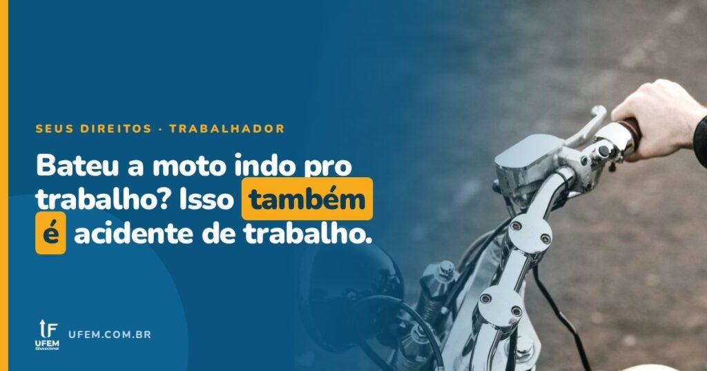 Acidente de trajeto: caiu de moto indo pro trabalho é acidente de trabalho?
