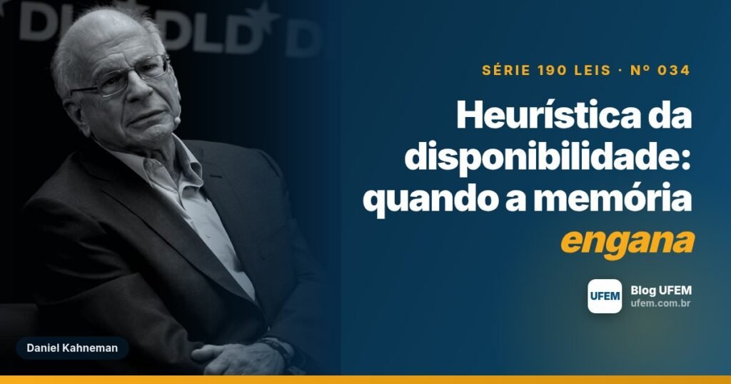 Heurística da disponibilidade: quando a memória engana