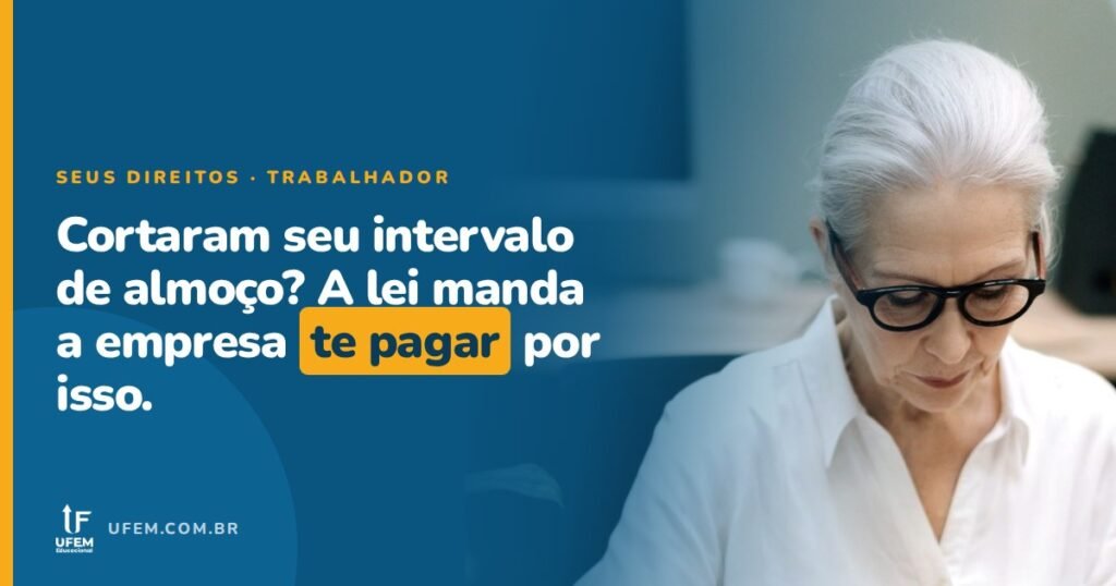 Intervalo de almoço cortado: você sabia que isso vira dinheiro?