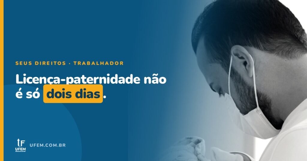 Licença-paternidade: seu filho nasceu e a empresa só deu dois dias?
