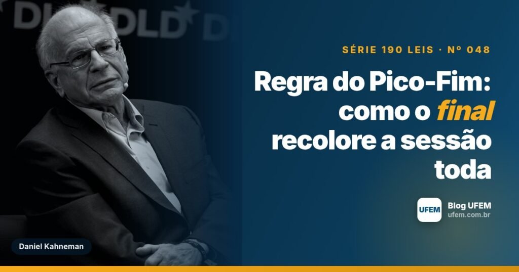Regra do Pico-Fim: como o final recolore a sessão toda