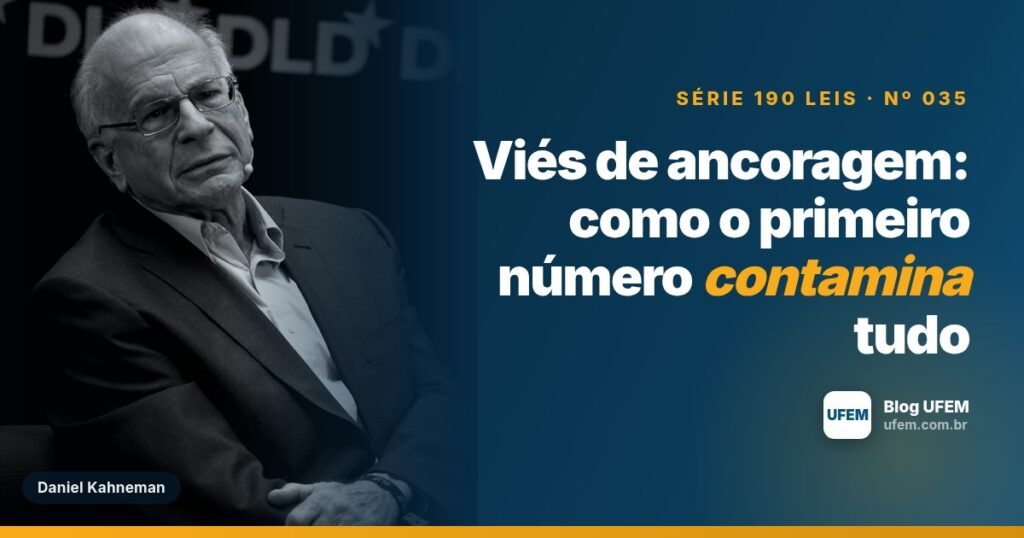 Viés de ancoragem: como o primeiro número contamina tudo