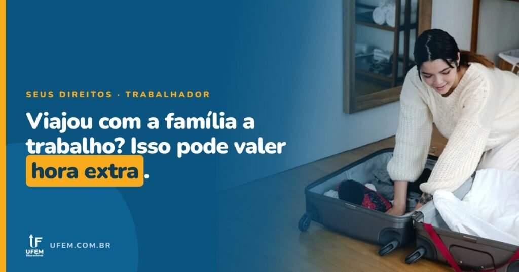 Doméstica em viagem com a família: você tem direito a ganhar a mais?